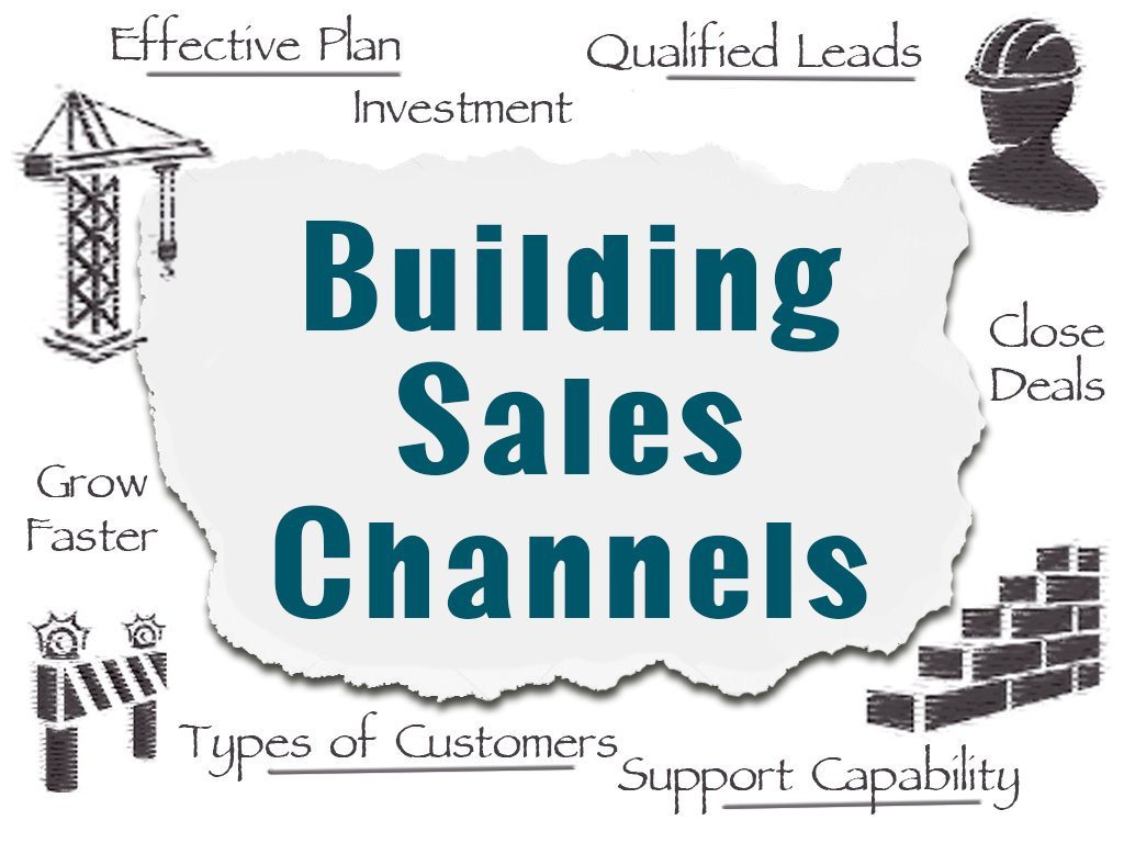 Building Sales Channels – What do you want from a sales partner?