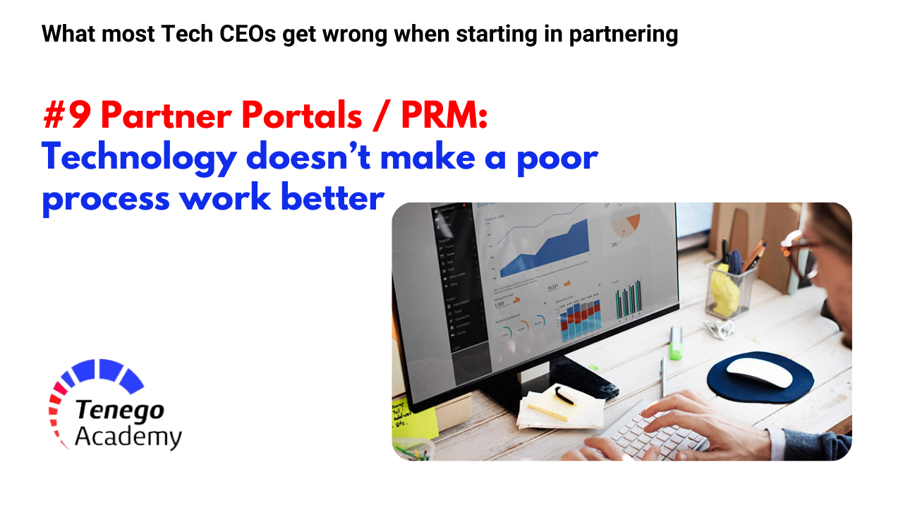 Partner Portals and PRM: Technology doesn’t fix a Broken Process